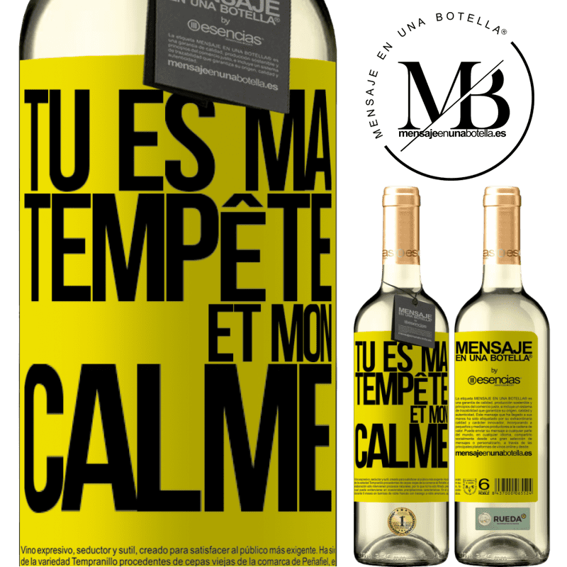 «Tu es ma tempête et mon calme» Édition WHITE