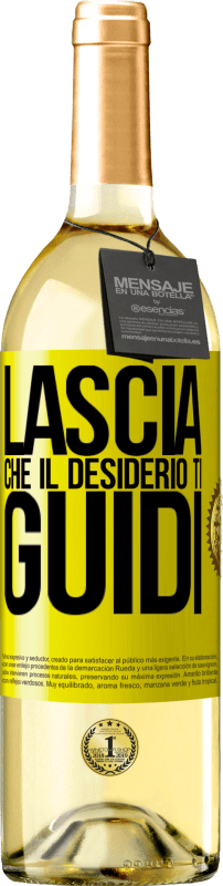 Spedizione Gratuita | Vino bianco Edizione WHITE Lascia che il desiderio ti guidi Etichetta Gialla. Etichetta personalizzabile Vino giovane Raccogliere 2023 Verdejo