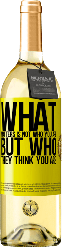 29,95 € | White Wine WHITE Edition What matters is not who you are, but who they think you are Yellow Label. Customizable label Young wine Harvest 2023 Verdejo