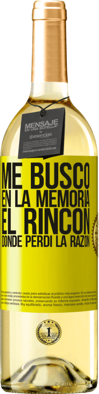 «Me busco en la memoria el rincón donde perdí la razón» Edición WHITE