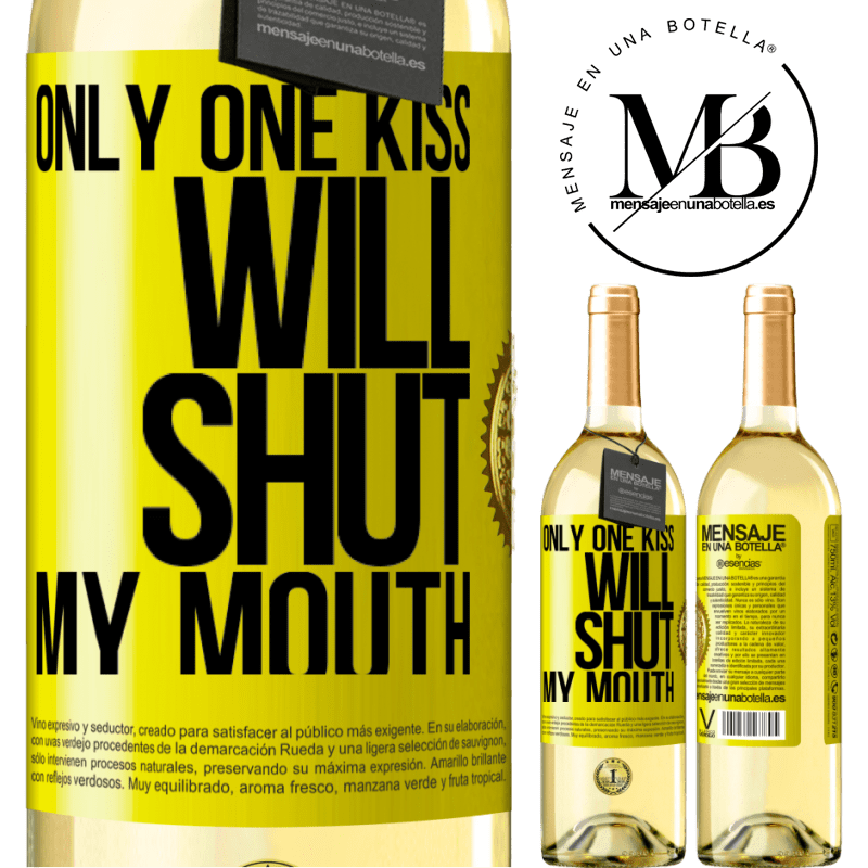29,95 € Free Shipping | White Wine WHITE Edition Only one kiss will shut my mouth Yellow Label. Customizable label Young wine Harvest 2022 Verdejo