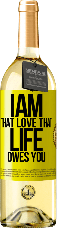 29,95 € Free Shipping | White Wine WHITE Edition I am that love that life owes you Yellow Label. Customizable label Young wine Harvest 2024 Verdejo