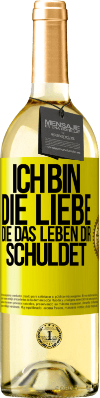 29,95 € Kostenloser Versand | Weißwein WHITE Ausgabe Ich bin die Liebe, die das Leben dir schuldet Gelbes Etikett. Anpassbares Etikett Junger Wein Ernte 2025 Verdejo