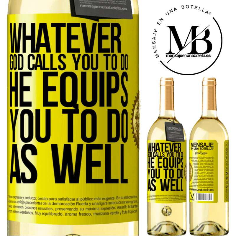 29,95 € Free Shipping | White Wine WHITE Edition Whatever God calls you to do, He equips you to do as well Yellow Label. Customizable label Young wine Harvest 2022 Verdejo
