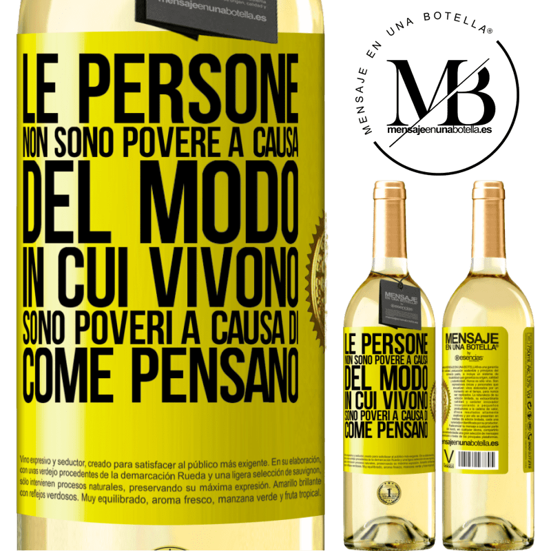 29,95 € Spedizione Gratuita | Vino bianco Edizione WHITE Le persone non sono povere a causa del modo in cui vivono. È povero a causa di come pensa Etichetta Gialla. Etichetta personalizzabile Vino giovane Raccogliere 2024 Verdejo