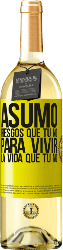 29,95 € | Vino Blanco Edición WHITE Asumo riesgos que tú no, para vivir la vida que tú no Etiqueta Amarilla. Etiqueta personalizable Vino joven Cosecha 2024 Verdejo