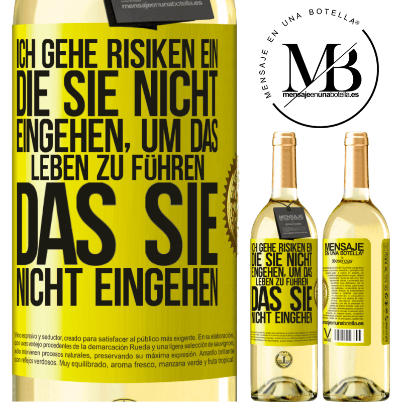 29,95 € Kostenloser Versand | Weißwein WHITE Ausgabe Ich gehe Risiken ein, die du nicht eingehst, um das Leben zu führen, das du nicht eingehen Gelbes Etikett. Anpassbares Etikett Junger Wein Ernte 2023 Verdejo