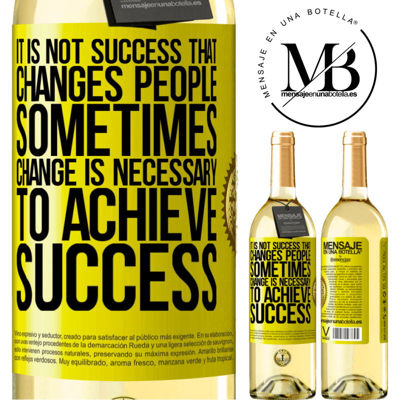 29,95 € Free Shipping | White Wine WHITE Edition It is not success that changes people. Sometimes change is necessary to achieve success Yellow Label. Customizable label Young wine Harvest 2022 Verdejo