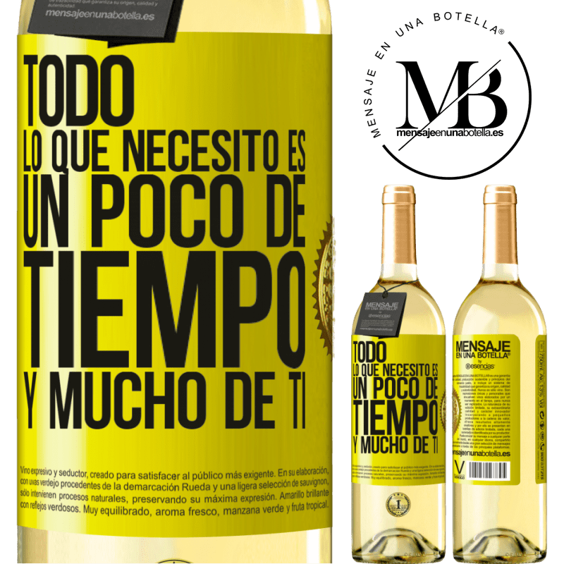 29,95 € Envío gratis | Vino Blanco Edición WHITE Todo lo que necesito es un poco de tiempo y mucho de ti Etiqueta Amarilla. Etiqueta personalizable Vino joven Cosecha 2025 Verdejo