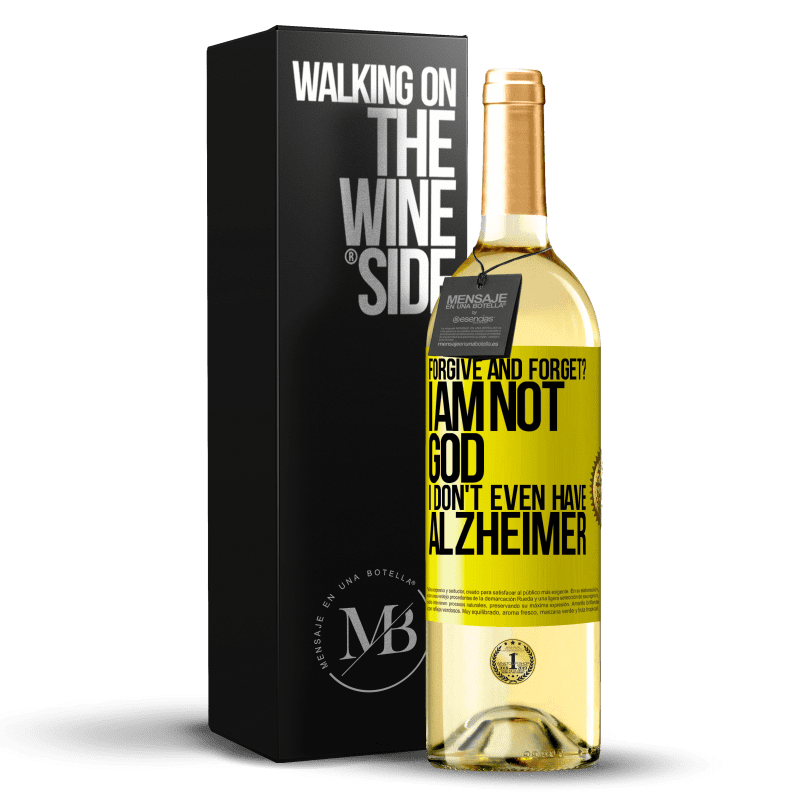 29,95 € Free Shipping | White Wine WHITE Edition forgive and forget? I am not God, nor do I have Alzheimer's Yellow Label. Customizable label Young wine Harvest 2025 Verdejo