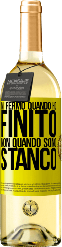 29,95 € | Vino bianco Edizione WHITE Mi fermo quando ho finito, non quando sono stanco Etichetta Gialla. Etichetta personalizzabile Vino giovane Raccogliere 2024 Verdejo