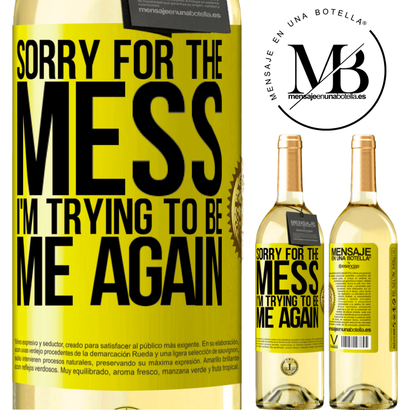 29,95 € Free Shipping | White Wine WHITE Edition Sorry for the mess, I'm trying to be me again Yellow Label. Customizable label Young wine Harvest 2022 Verdejo