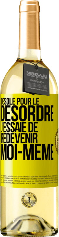 29,95 € Envoi gratuit | Vin blanc Édition WHITE Désolé pour le désordre j'essaie de redevenir moi-même Étiquette Jaune. Étiquette personnalisable Vin jeune Récolte 2025 Verdejo