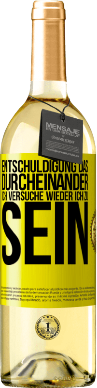 29,95 € Kostenloser Versand | Weißwein WHITE Ausgabe Entschuldigung das Durcheinander, ich versuche wieder ich zu sein Gelbes Etikett. Anpassbares Etikett Junger Wein Ernte 2025 Verdejo