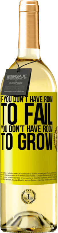 29,95 € Бесплатная доставка | Белое вино Издание WHITE Если у вас нет места для провала, у вас нет места для роста Желтая этикетка. Настраиваемая этикетка Молодое вино Урожай 2025 Verdejo