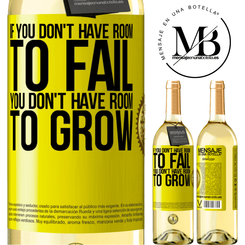 29,95 € Free Shipping | White Wine WHITE Edition If you don't have room to fail, you don't have room to grow Yellow Label. Customizable label Young wine Harvest 2022 Verdejo