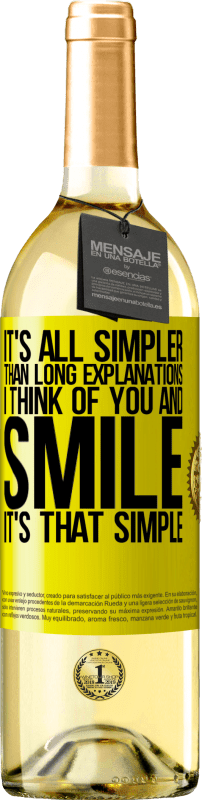 «Это все проще, чем длинные объяснения. Я думаю о тебе и улыбаюсь. Это так просто» Издание WHITE