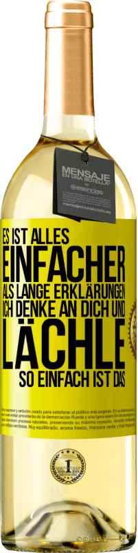 29,95 € Kostenloser Versand | Weißwein WHITE Ausgabe Es ist alles einfacher als lange Erklärungen. Ich denke an dich und lächle. So einfach ist das Gelbes Etikett. Anpassbares Etikett Junger Wein Ernte 2025 Verdejo