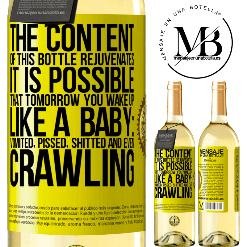 29,95 € Free Shipping | White Wine WHITE Edition The content of this bottle rejuvenates. It is possible that tomorrow you wake up like a baby: vomited, pissed, shitted and Yellow Label. Customizable label Young wine Harvest 2024 Verdejo