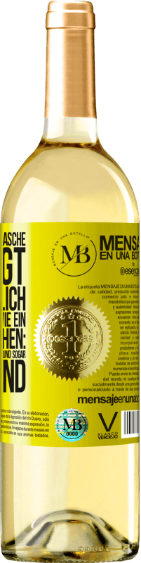 «Der Inhalt dieser Flasche verjüngt: Es ist möglich, dass du morgen wie ein Baby aufwachst: Erbrochen, angepisst, geschissen und» WHITE Ausgabe