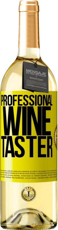 29,95 € | Белое вино Издание WHITE Professional wine taster Желтая этикетка. Настраиваемая этикетка Молодое вино Урожай 2024 Verdejo