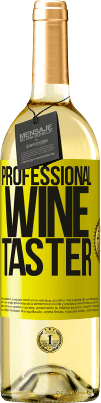 29,95 € | Vino Blanco Edición WHITE Professional wine taster Etiqueta Amarilla. Etiqueta personalizable Vino joven Cosecha 2023 Verdejo