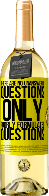 29,95 € Бесплатная доставка | Белое вино Издание WHITE Здесь нет вопросов без ответа, только плохо сформулированные вопросы Желтая этикетка. Настраиваемая этикетка Молодое вино Урожай 2025 Verdejo