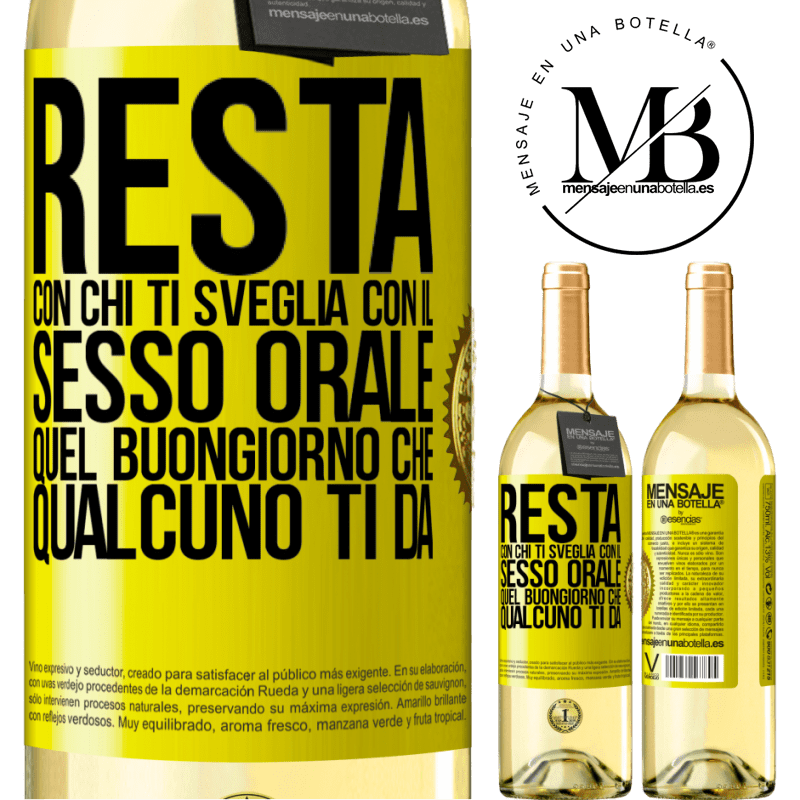 29,95 € Spedizione Gratuita | Vino bianco Edizione WHITE Resta con chi ti sveglia con il sesso orale, quel buongiorno che qualcuno ti dà Etichetta Gialla. Etichetta personalizzabile Vino giovane Raccogliere 2024 Verdejo