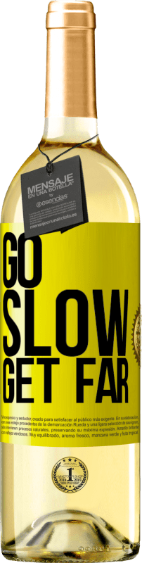 29,95 € | White Wine WHITE Edition Go slow. Get far Yellow Label. Customizable label Young wine Harvest 2024 Verdejo