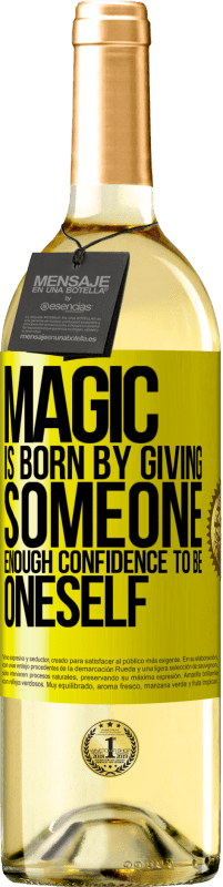 29,95 € Free Shipping | White Wine WHITE Edition Magic is born by giving someone enough confidence to be oneself Yellow Label. Customizable label Young wine Harvest 2025 Verdejo