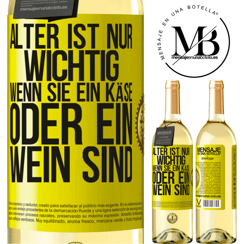 29,95 € Kostenloser Versand | Weißwein WHITE Ausgabe Alter ist nur wichtig, wenn man ein Käse oder Wein ist Gelbes Etikett. Anpassbares Etikett Junger Wein Ernte 2023 Verdejo