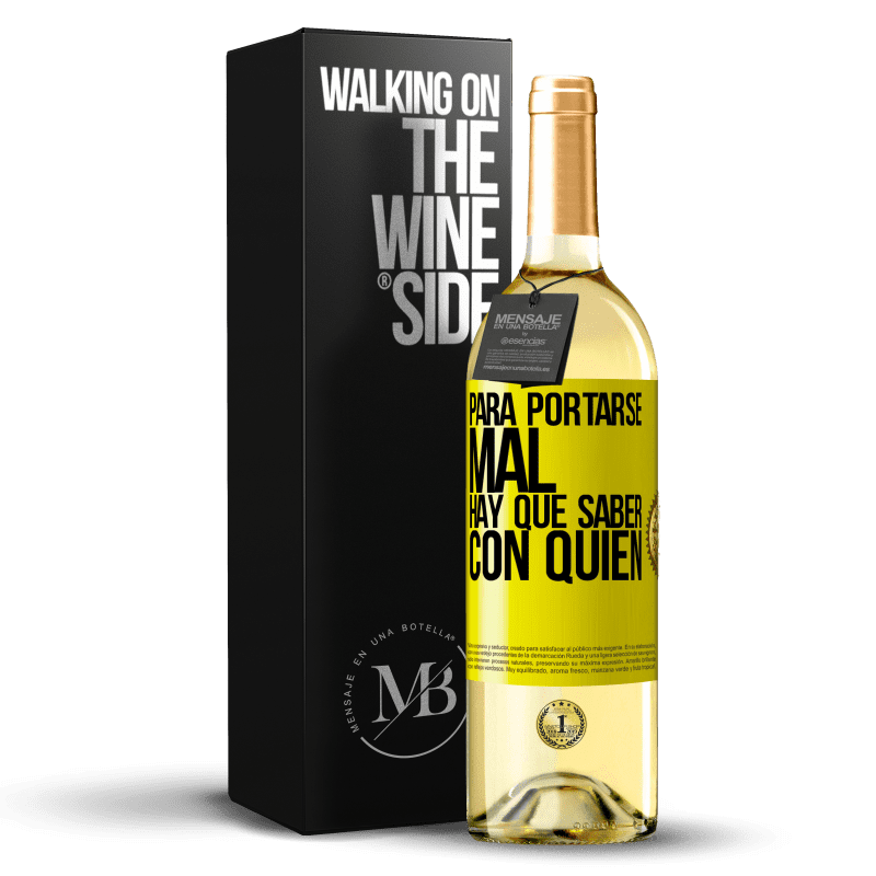 29,95 € Envío gratis | Vino Blanco Edición WHITE Para portarse mal, hay que saber con quién Etiqueta Amarilla. Etiqueta personalizable Vino joven Cosecha 2025 Verdejo