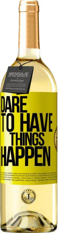 29,95 € Spedizione Gratuita | Vino bianco Edizione WHITE Dare to have things happen Etichetta Gialla. Etichetta personalizzabile Vino giovane Raccogliere 2025 Verdejo