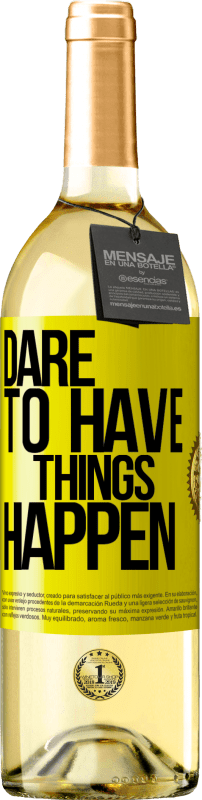 29,95 € | Vinho branco Edição WHITE Dare to have things happen Etiqueta Amarela. Etiqueta personalizável Vinho jovem Colheita 2024 Verdejo