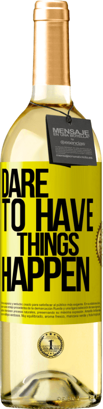 29,95 € Envio grátis | Vinho branco Edição WHITE Dare to have things happen Etiqueta Amarela. Etiqueta personalizável Vinho jovem Colheita 2025 Verdejo