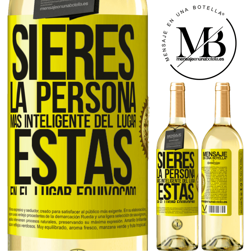 29,95 € Envío gratis | Vino Blanco Edición WHITE Si eres la persona más inteligente del lugar, estás en el lugar equivocado Etiqueta Amarilla. Etiqueta personalizable Vino joven Cosecha 2024 Verdejo