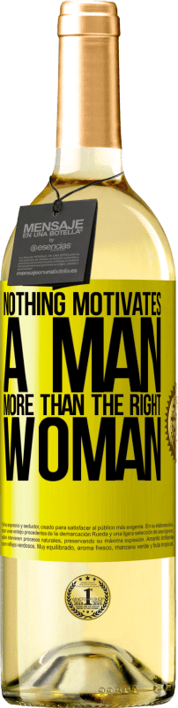 «Nothing motivates a man more than the right woman» WHITE Edition