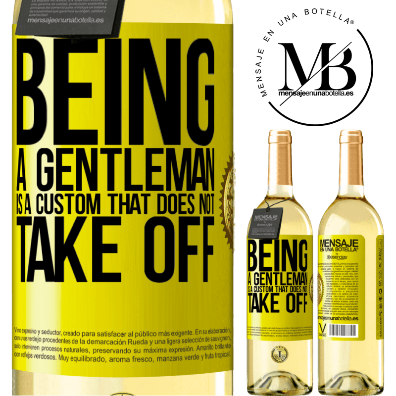 29,95 € Free Shipping | White Wine WHITE Edition Being a gentleman is a custom that does not take off Yellow Label. Customizable label Young wine Harvest 2022 Verdejo