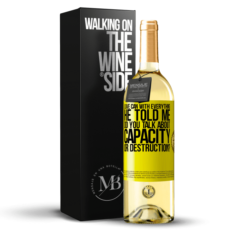 29,95 € Free Shipping | White Wine WHITE Edition Love can with everything, he told me. Do you talk about capacity or destruction? Yellow Label. Customizable label Young wine Harvest 2023 Verdejo