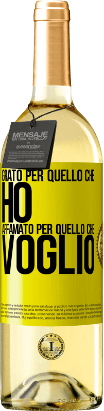 29,95 € Spedizione Gratuita | Vino bianco Edizione WHITE Grato per quello che ho, affamato per quello che voglio Etichetta Gialla. Etichetta personalizzabile Vino giovane Raccogliere 2025 Verdejo