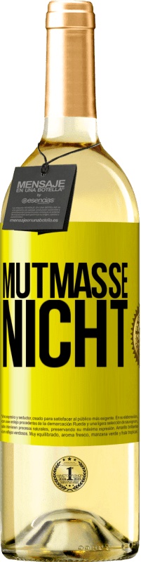 29,95 € Kostenloser Versand | Weißwein WHITE Ausgabe Mutmaße nicht Gelbes Etikett. Anpassbares Etikett Junger Wein Ernte 2025 Verdejo