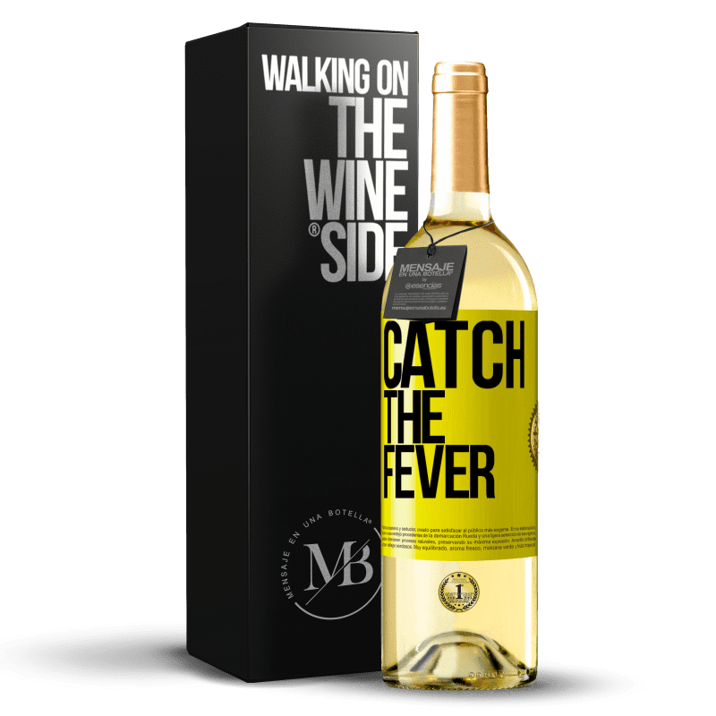 29,95 € Бесплатная доставка | Белое вино Издание WHITE Catch the fever Желтая этикетка. Настраиваемая этикетка Молодое вино Урожай 2023 Verdejo