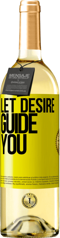 29,95 € | White Wine WHITE Edition Let desire guide you Yellow Label. Customizable label Young wine Harvest 2023 Verdejo