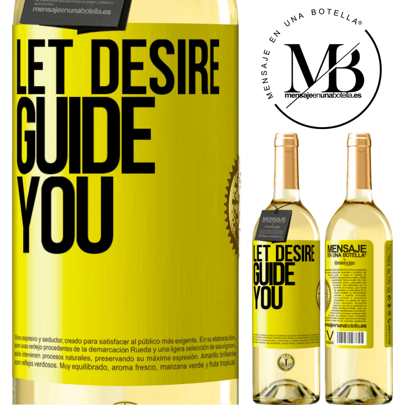 29,95 € Free Shipping | White Wine WHITE Edition Let desire guide you Yellow Label. Customizable label Young wine Harvest 2022 Verdejo