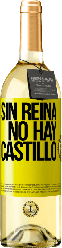 29,95 € | Vino Blanco Edición WHITE Sin reina, no hay castillo Etiqueta Amarilla. Etiqueta personalizable Vino joven Cosecha 2024 Verdejo