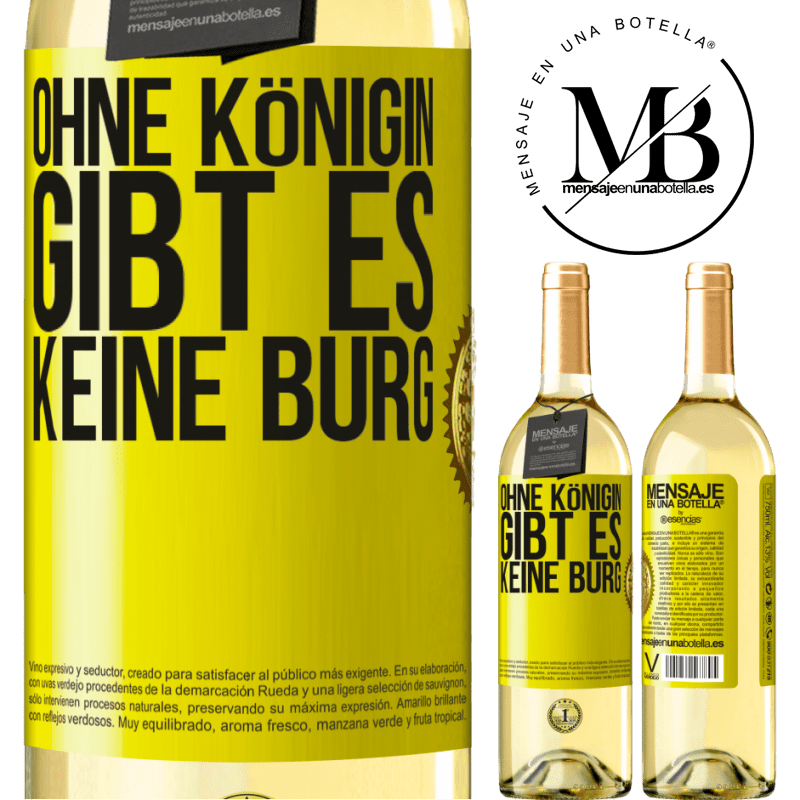 29,95 € Kostenloser Versand | Weißwein WHITE Ausgabe Ohne Königin gibt es keine Burg Gelbes Etikett. Anpassbares Etikett Junger Wein Ernte 2024 Verdejo