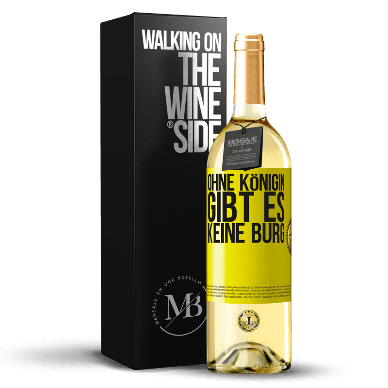 29,95 € Kostenloser Versand | Weißwein WHITE Ausgabe Ohne Königin gibt es keine Burg Gelbes Etikett. Anpassbares Etikett Junger Wein Ernte 2024 Verdejo