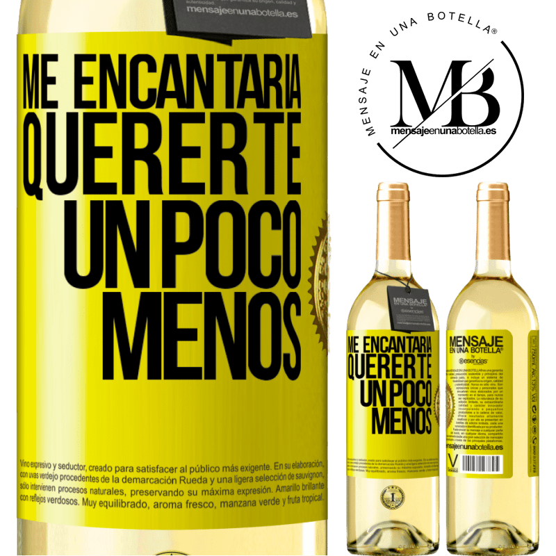 29,95 € Envío gratis | Vino Blanco Edición WHITE Me encantaría quererte un poco menos Etiqueta Amarilla. Etiqueta personalizable Vino joven Cosecha 2023 Verdejo