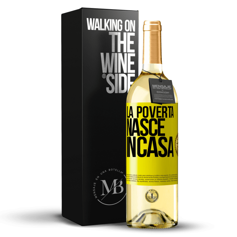29,95 € Spedizione Gratuita | Vino bianco Edizione WHITE La povertà nasce in casa Etichetta Gialla. Etichetta personalizzabile Vino giovane Raccogliere 2025 Verdejo