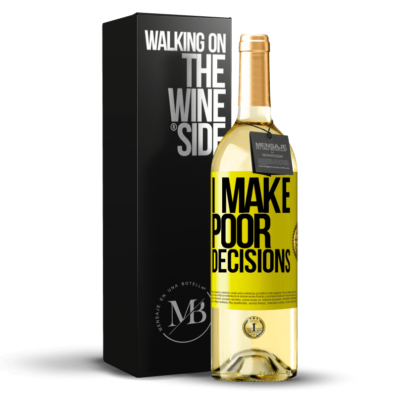 29,95 € Free Shipping | White Wine WHITE Edition I make poor decisions Yellow Label. Customizable label Young wine Harvest 2023 Verdejo